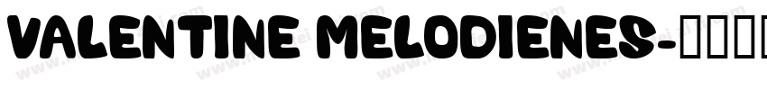 VALENTINE MELODIENES字体转换